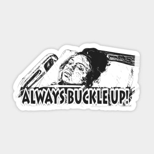 Always Buckle Up! Sticker